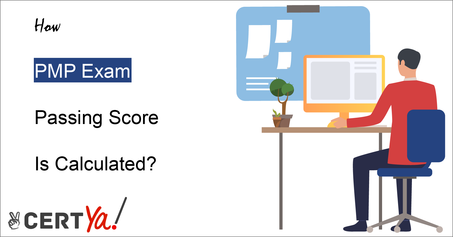 How PMP Exam Passing Score Is Calculated? Certya