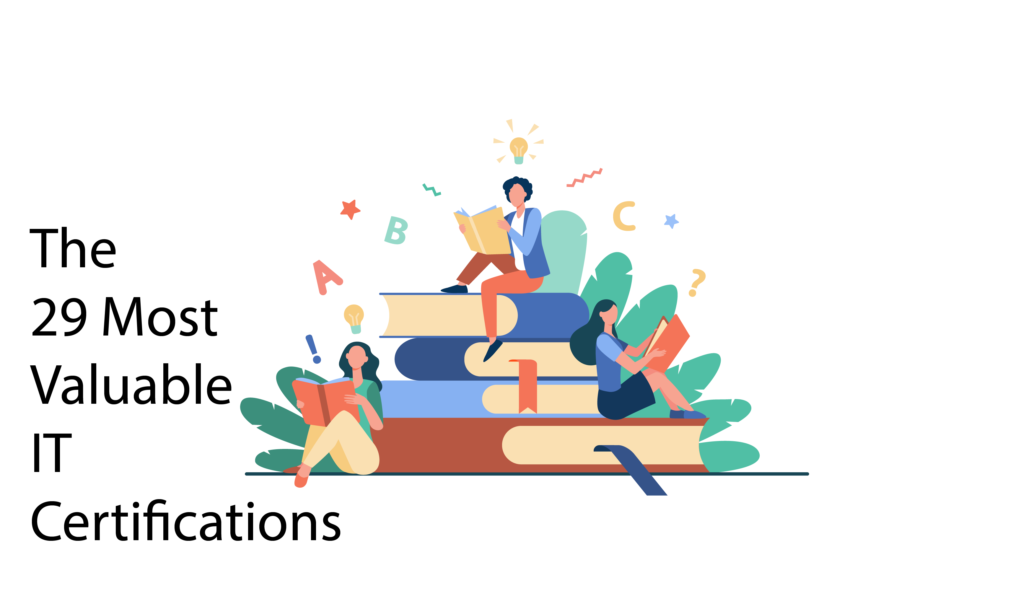 The 29 Most Valuable IT Certifications Certya