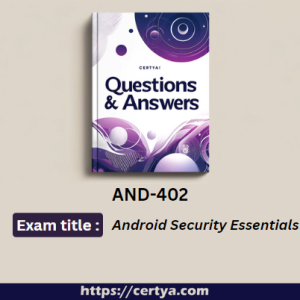 AND-402 Exam Dumps. Pass AND-402 Exam in first attempt using Certya's AND-402 Exam Dumps.